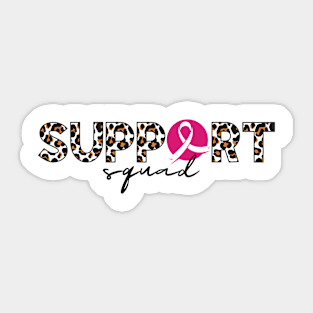 Support Squad - Breast cancer awareness Sticker